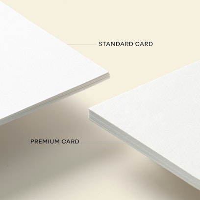 Upgrade to our premium card stock