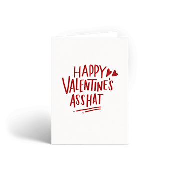 Happy Valentine's Asshat