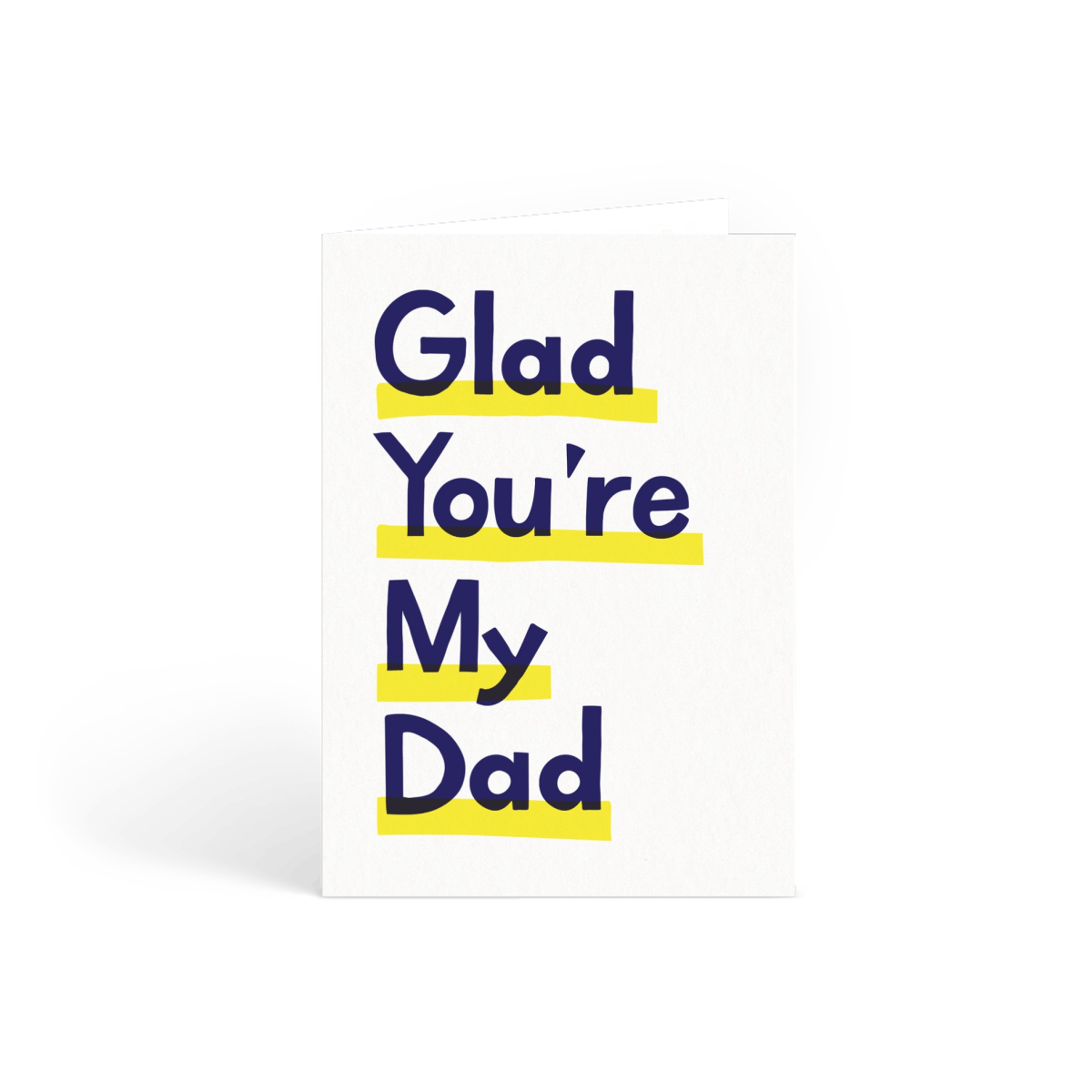 Glad You're My Dad