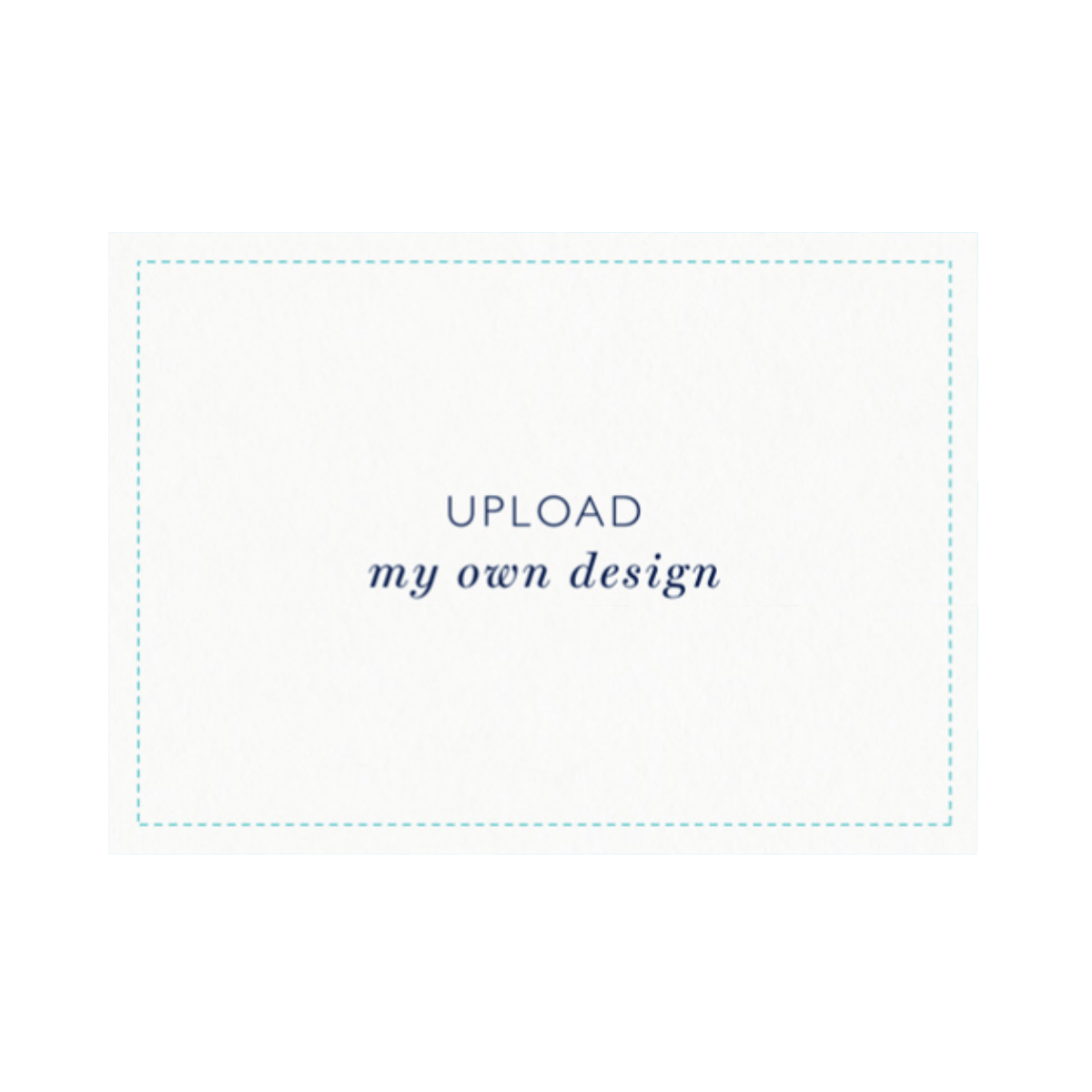 Upload My Own Design - Landscape